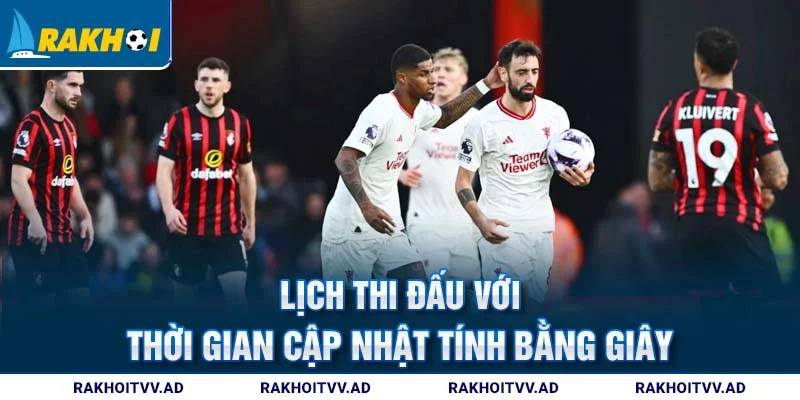 Lịch thi đấu với thời gian cập nhật tính bằng giây