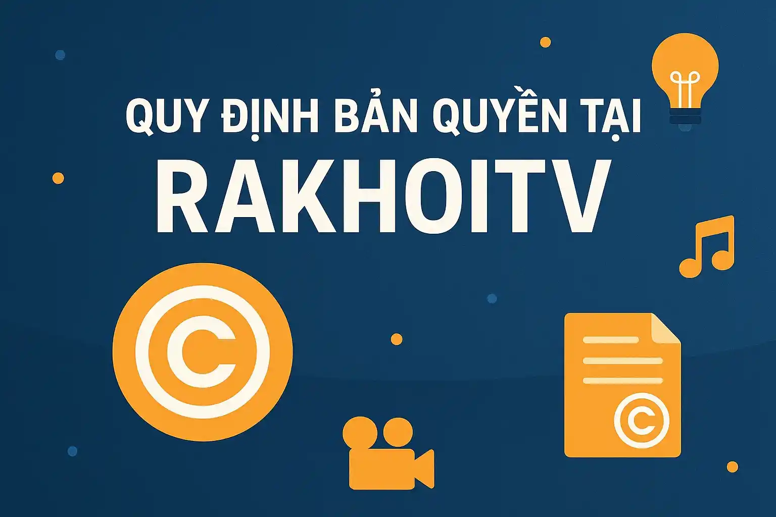 Quy định bản quyền tại RakhoiTV
