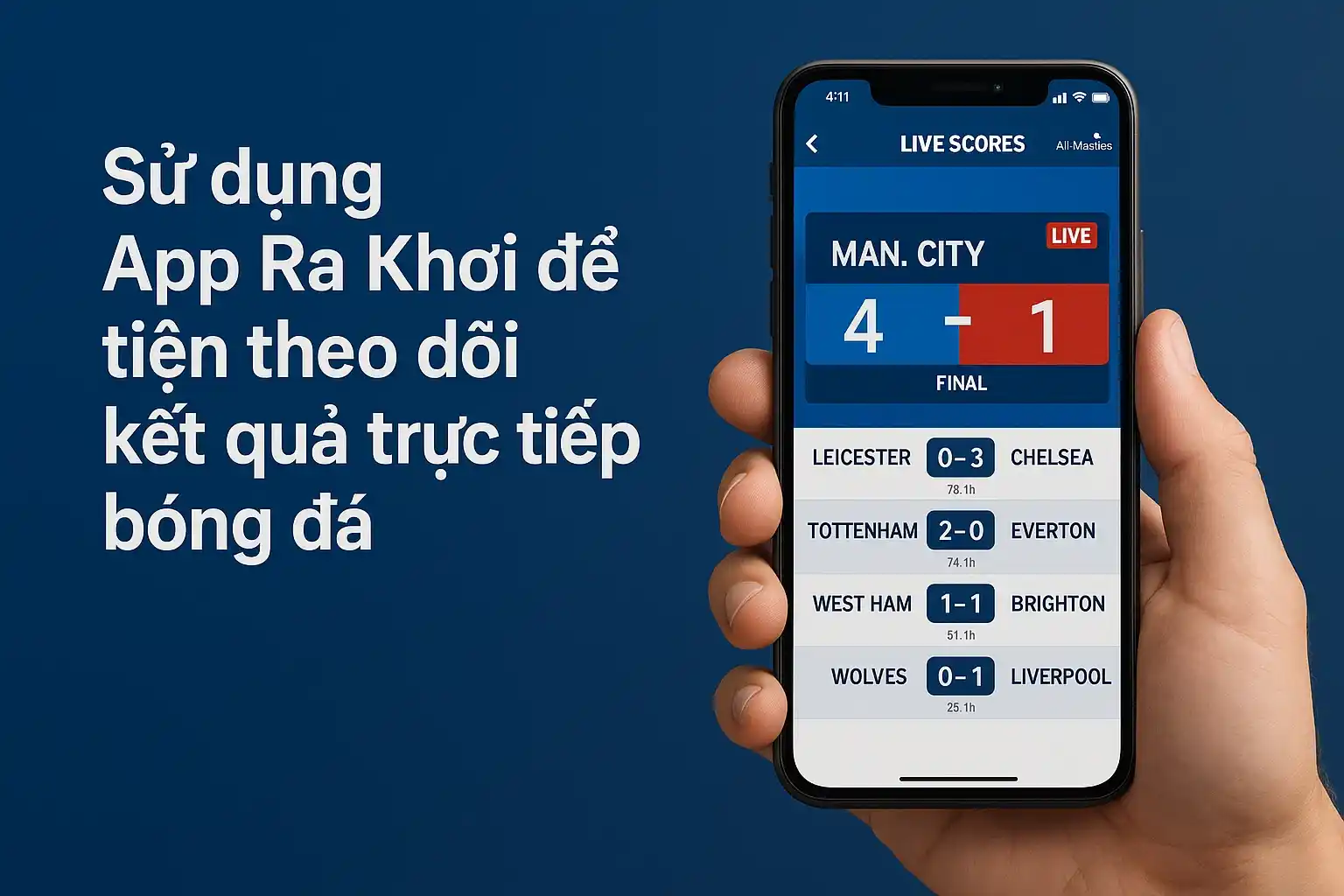 Sử dụng App Ra Khơi để tiện theo dõi kết quả trực tiếp bóng đá