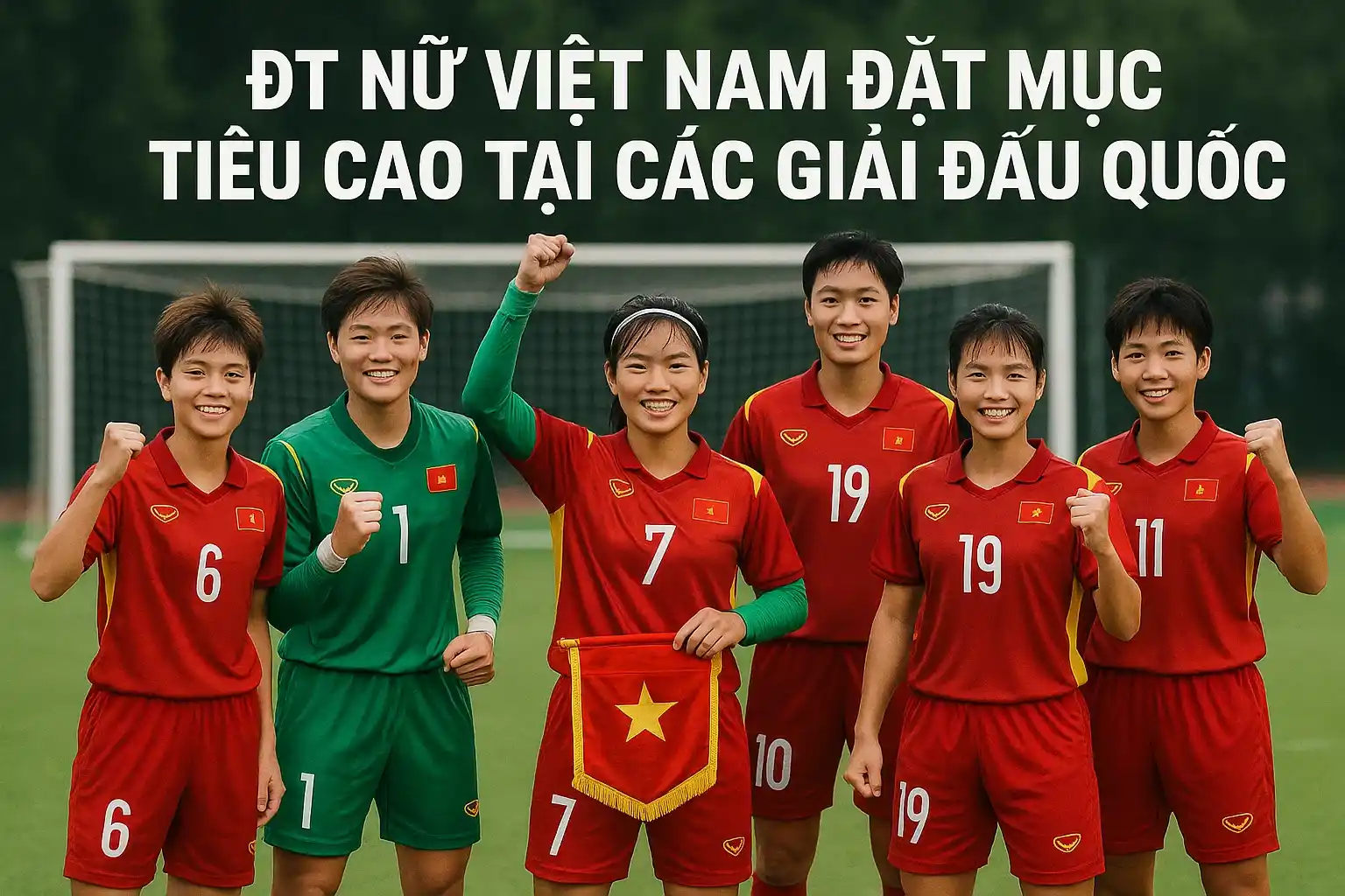 ĐT nữ Việt Nam đặt mục tiêu cao tại các giải đấu quốc tế